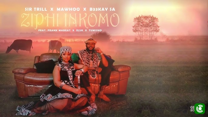 Sir Trill x MaWhoo x B33kay SA – Ziphi Inkomo ft. Frank Mabeat, Dj 2k & Tumish Sir Trill x MaWhoo x B33kay SA – Ziphi Inkomo ft. Frank Mabeat, Dj 2k & Tumish